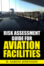 Risk Assessment Guide for Aviation Facilities